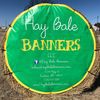 Hay Bale Banners