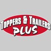 Toppers & Trailers Plus