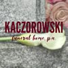 Kaczorowski Funeral Home PA