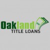 Oakland Car Title Loans Lender