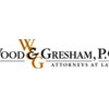 Wood & Gresham, P.C