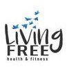 Living Free Health & Fitness, A Non-Profit