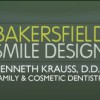 Bakersfield Smile Design: Dr. Kenneth W Krauss, DDS