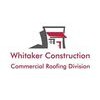 Whitaker Construction Commercial Roofing Division