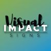 Visual Impact Signs