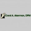 Carol A. Akerman, DPM