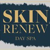 Skin Renew Day Spa