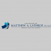 Law Office Of Matthew A Lathrop