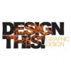 Design This! Graphic Design