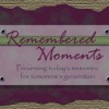 Remembered Moments