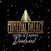 Mineral Palace Hotel & Gaming