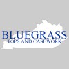 Bluegrass Tops & Casework