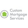 Custom Mortgage Service