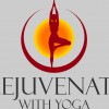 Rejuvenate With Yoga