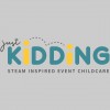 Just Kidding Event Childcare