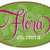 Flora Etc