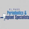 El Paso Periodontics & Implant Specialists