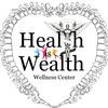 Health Is Wealth Wellness Center