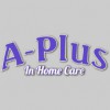 A-Plus In Home Care