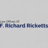 Law Offices Of F Richard Ricketts