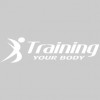 Training Your Body Fitness