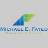 Michael E Fayed Financial Planning