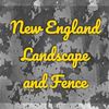 New England Landscape & Fence