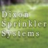 Dixon Sprinkler Service