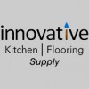 Innovative Kitchen & Flooring Supply