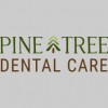 Pine Tree Dental Care