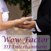 Wow Factor DJ Entertainment