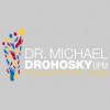 Michael S Drohosky DPM