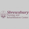 Shrewsbury Nursing & Rehab Center