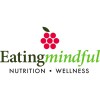 Eating Mindful Nutrition & Wellness