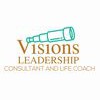 Visions Leadership Consultant & Life Coach