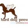 BirdDog Press