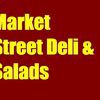 Market Street Deli & Salads