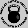 Dallas Underground Strength & Fitness