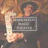 Marrakech Magic Theater