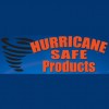 Hurricane Safe Products