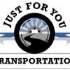 Just For You Transportation Service