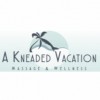 A Kneaded Vacation Massage & Wellness