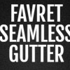 Favret Seamless Gutter