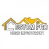 Custom Pro Home Improvement