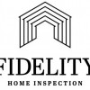 Fidelity Home Inspections