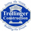 Trollinger Construction