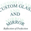 Custom Glass & Mirror