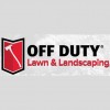 Off Duty Lawn & Landscaping