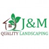 J&M Quality Landscaping